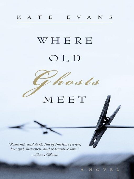 Title details for Where Old Ghosts Meet by Kate Evans - Available